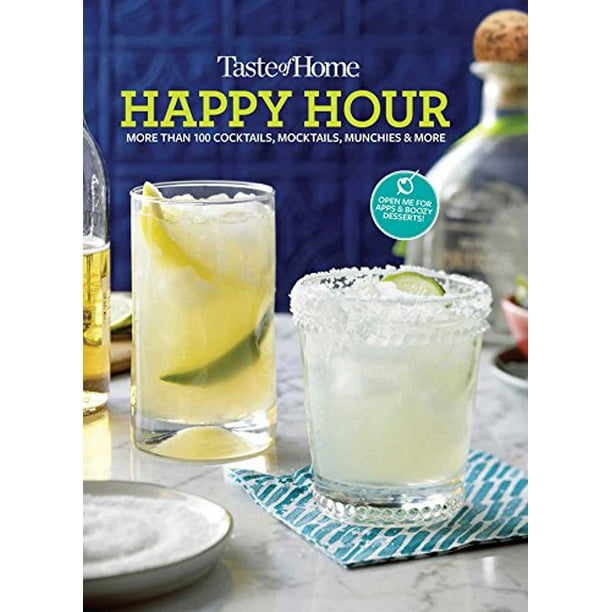 Goût de la Maison Happy Hour Mini Liant: Plus de 100 Cocktails, Mocktails, Grignotines et Plus Encore