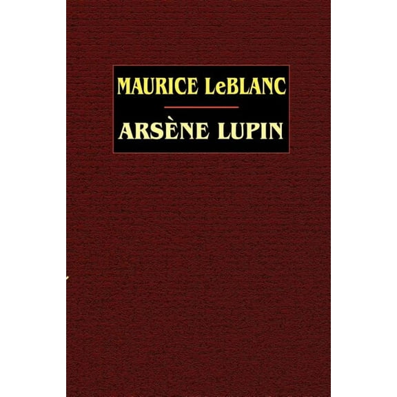 Arsene Lupin, (Paperback)