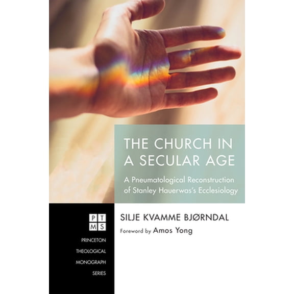 Pre-Owned The Church in a Secular Age (Paperback) 1532632797 9781532632792