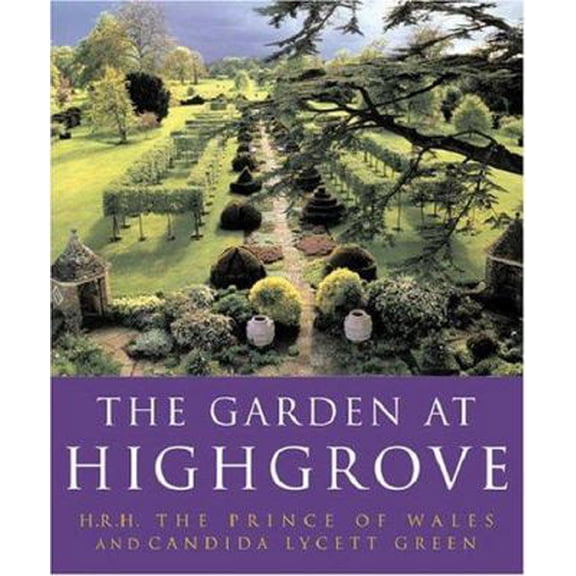 Pre-Owned The Garden at Highgrove (Hardcover) 0297843346 9780297843344
