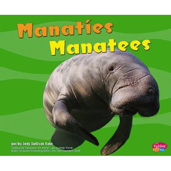 Pre-Owned Manaties/ Manatees (Pebble Plus Bilingual: Bajo las Olas/ Under the Sea) (Spanish and English Edition) (Unknown) 1429622865 9781429622868