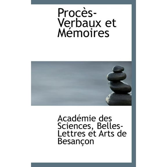 Proc S-Verbaux Et M Moires (Hardcover)