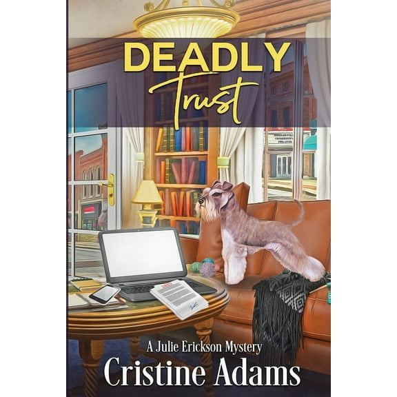 Julie Erickson Mysteries: Deadly Trust (Paperback)