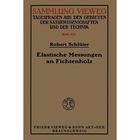 Elastische Messungen an Fichtenholz, (Paperback)