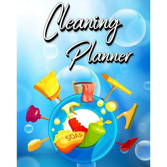 Cleaning Planner: Year, Monthly, Zone, Daily, Weekly Routines for Flylady's Control Journal for Home Management, (Paperback)