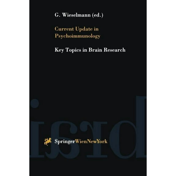 Key Topics in Brain Research Current Update in Psychoimmunology, (Paperback)