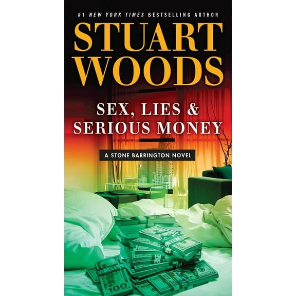 Stone Barrington Novel Sex, Lies & Serious Money, Book 39, (Paperback)