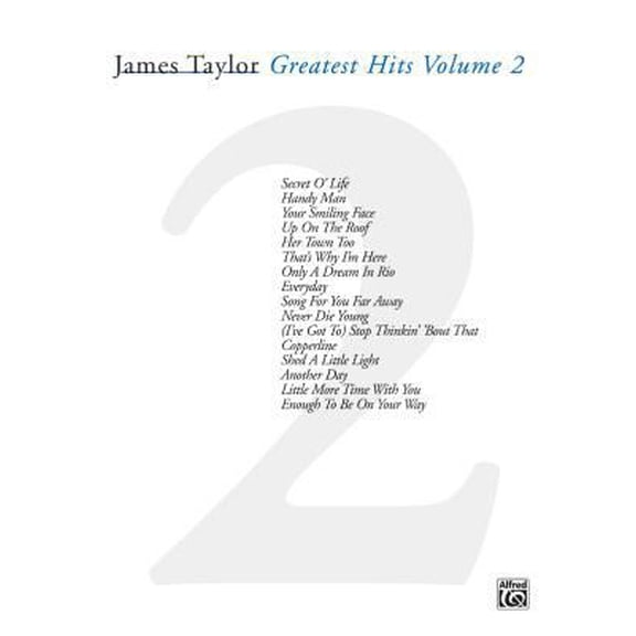 Pre-Owned James Taylor -- Greatest Hits, Vol 2: Piano/Vocal/Guitar (Paperback) 0757904319 9780757904318