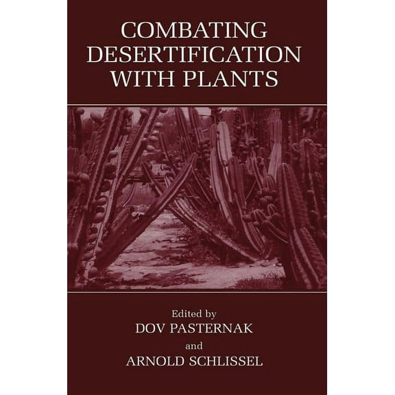 Combating Desertification with Plants, (Hardcover)
