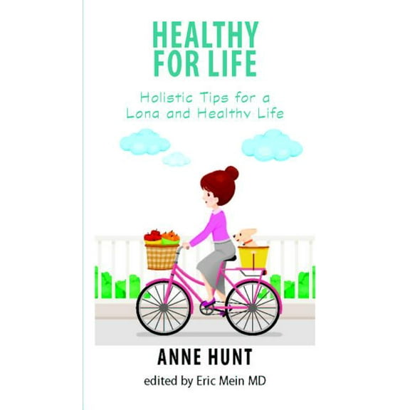 Healthy for Life : Basics for Healthy Living