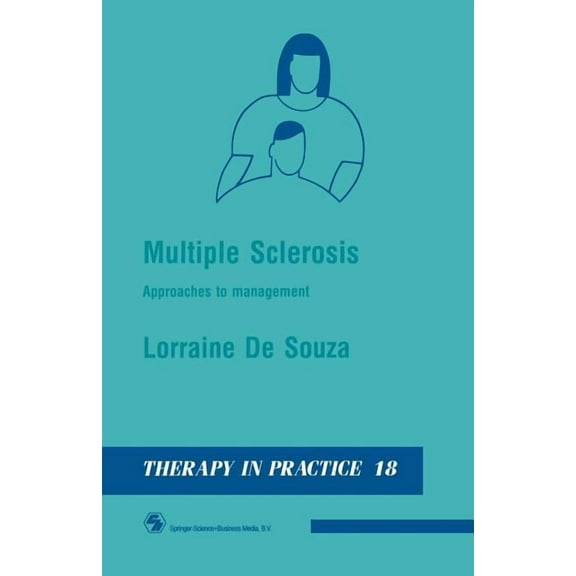 Multiple Sclerosis : Approaches to Management