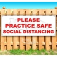 thumbnail image 1 of Please Practice Safe Social Distancing 13 oz Vinyl Banner With Metal Grommets, 1 of 4