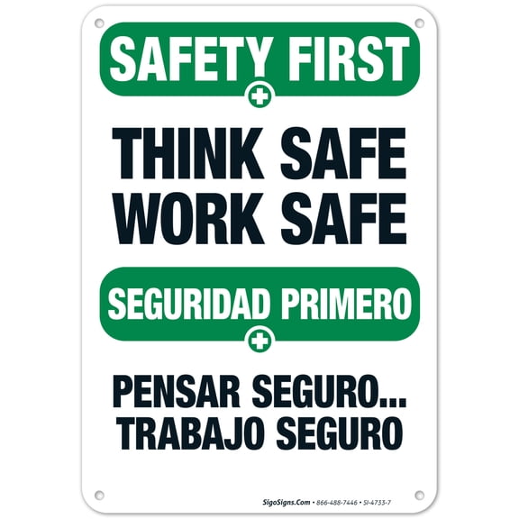 Think Safe Work Safe Bilingual Sign, OSHA Safety First Sign,