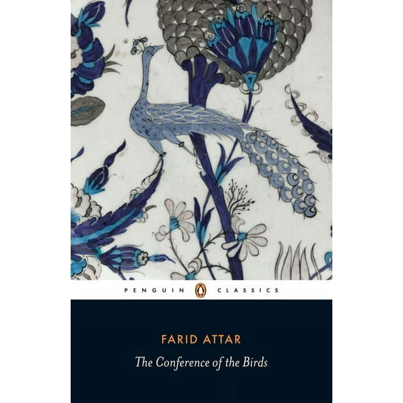 Penguin Classics The Conference of the Birds, (Paperback)