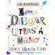 thumbnail image 1 of Cómo Dibujar Letras a Mano Ediciones Obelisco Pasta Blanda, 1 of 2