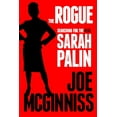 thumbnail image 1 of Pre-Owned The Rogue: Searching for the Real Sarah Palin (Hardcover) 0307718921 9780307718921, 1 of 1