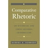 Comparative Rhetoric: An Historical and Cross-Cultural Introduction, Used [Paperback]