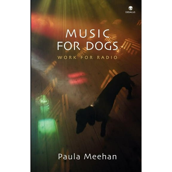Music for Dogs: Work for Radio, (Paperback)