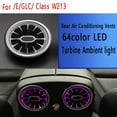 thumbnail image 2 of Rear Air Conditioning Vents 64Color LED Turbine Ambient Light for C /E/GLC/ Class W213, 2 of 8