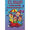 Clown Coloring and Activity Book: Boys and Girls Aged 3-8
