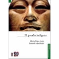 thumbnail image 1 of EL PASADO INDIGENA FONDO DE CULTURA ECONOMICA ALFREDO LOPEZ, 1 of 1