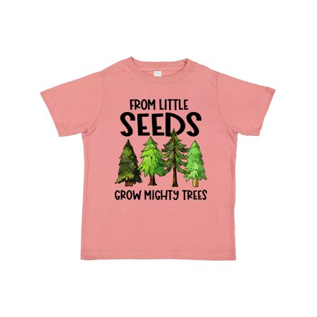 

Inktastic From Little Seeds Grow Mighty Trees Gift Toddler Boy or Toddler Girl T-Shirt