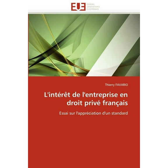 Omn.Univ.Europ.: L'Intérèt de l'Entreprise En Droit Privé Français (Paperback)