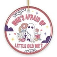 thumbnail image 6 of Who's Afraid of Little Old Me Quote Ornament, Cute Trendy Christmas Gift, 6 of 6
