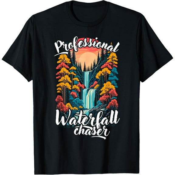 Professional waterfall chaser, funny hiking, mountain lover T-Shirt