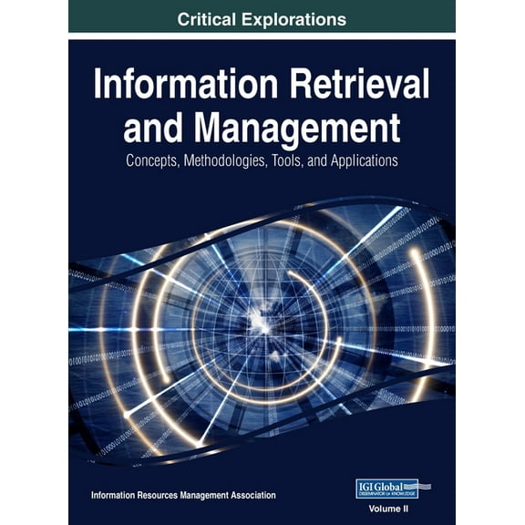 Information Retrieval and Management: Concepts, Methodologies, Tools, and Applications, VOL 2, (Hardcover)