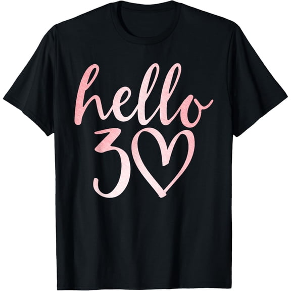 30th Birthday Hello Thirty Squad Gifts t-shirtMen and women, Black T-shirt, size: Extra large S-4XL