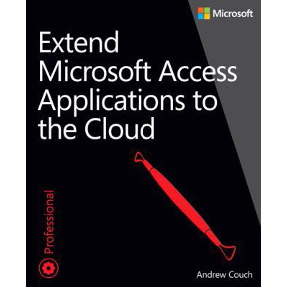 Pre-Owned Extend Microsoft Access Applications to the Cloud (Paperback) 0735667683 9780735667686
