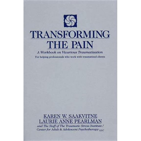 Norton Professional Books (Paperback) Transforming the Pain, (Paperback)