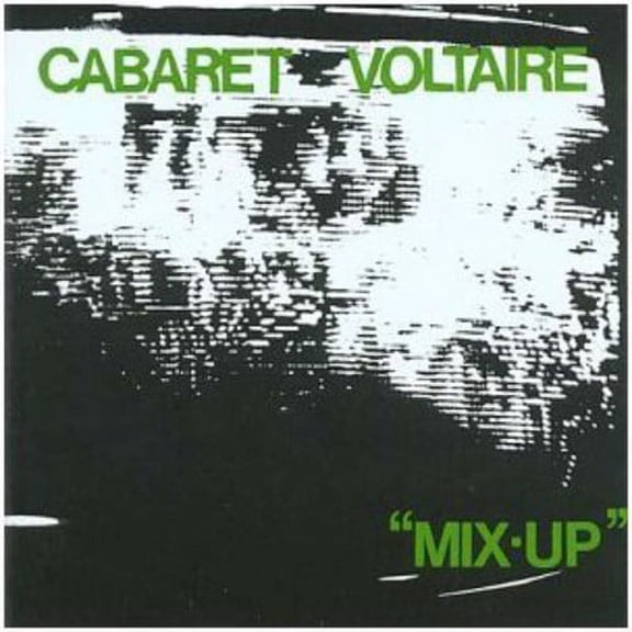 Cabaret Voltaire - Mix Up - Music & Performance - CD