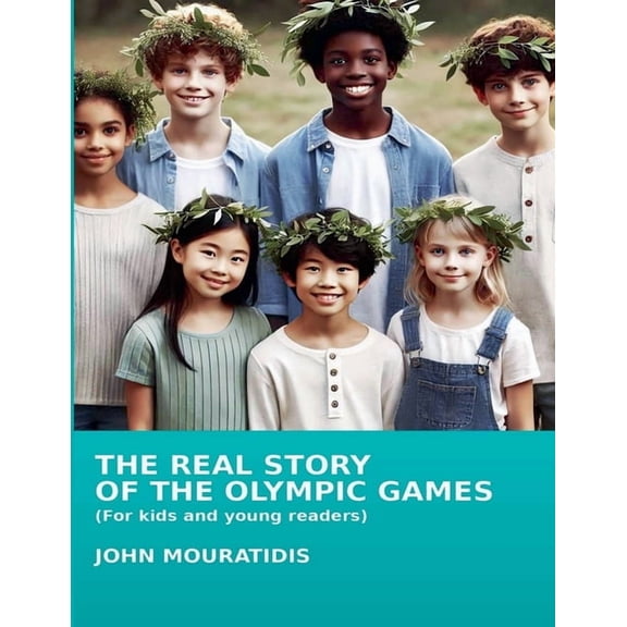 The Real Story of the Olympic Games, (Paperback)