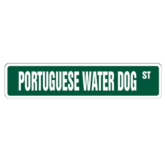 PORTUGUESE WATER DOG Street Sign dog lover great owner breed | Indoor/Outdoor |  18" Wide