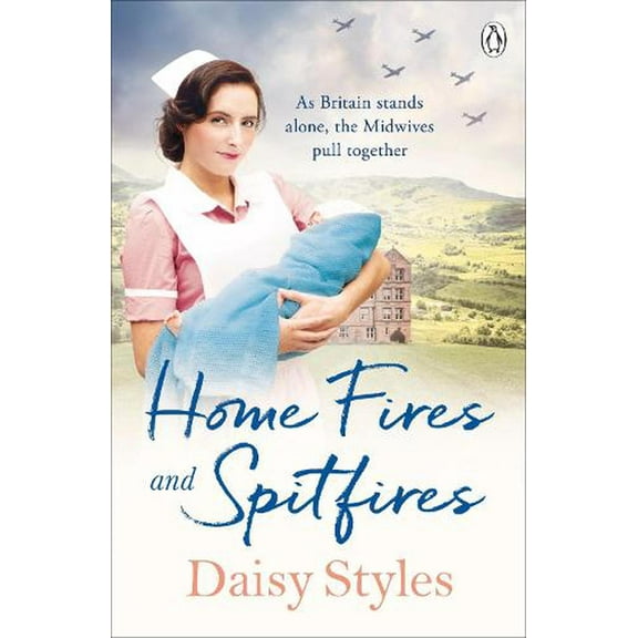 Home Fires and Spitfires (Paperback) by Daisy Styles
