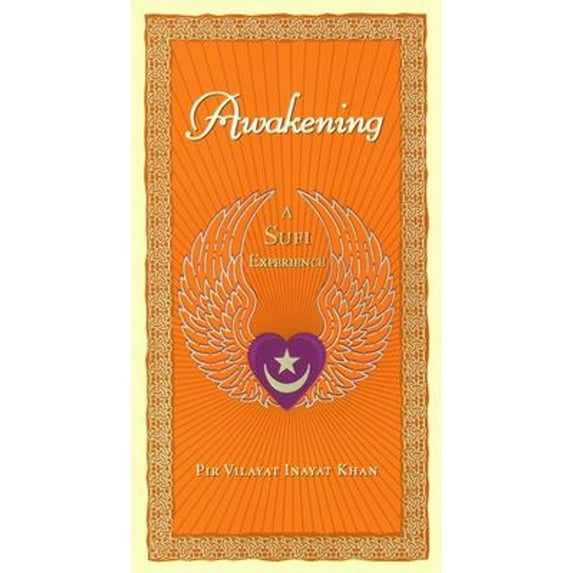 Pre-Owned Awakening: A Sufi Experience (Paperback) 1585420387 9781585420384