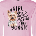 thumbnail image 4 of Inktastic A Girl Who Loves Her Yorkie Long Sleeve T-Shirt, 4 of 5