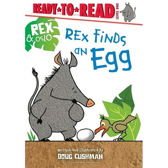 Rex & Oslo Rex Finds an Egg: Ready-To-Read Level 1, (Hardcover)