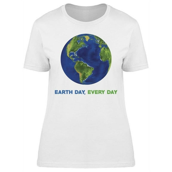 Earth Every Day Women's T-shirt