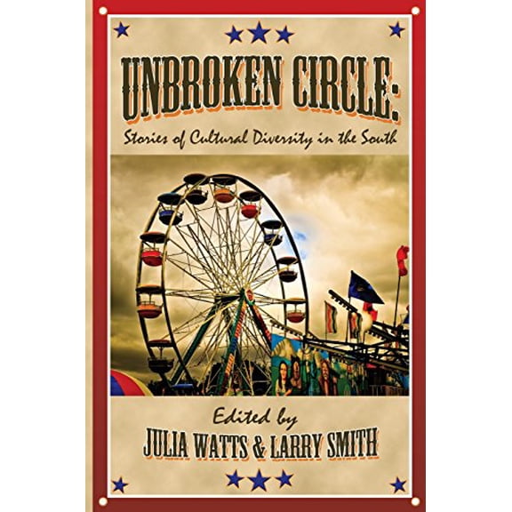 Pre-Owned Unbroken Circle: Stories of Cultural Diversity in the South (Appalachian Writing), 9780933087736, 093308773X, Paperback,