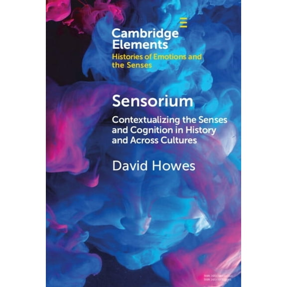 Elements in Histories of Emotions and th Sensorium, (Hardcover)