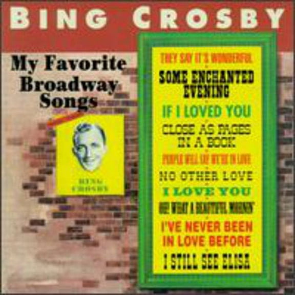 Bing Crosby - My Favorite Broadway Songs - Easy Listening - CD