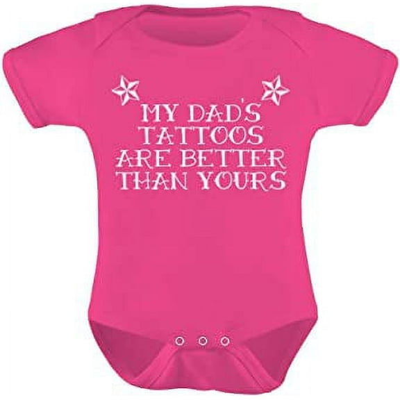 TeeStars Unisex Baby Bodysuit - "My Dad's Tattoos Are Better Than Yours" - Funny Father's Day Gift for New Dads - Cute and Comfortable Infant Romper - Wow Pink - Unique Baby Shower Gift Idea