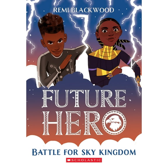 Future Hero Battle for Sky Kingdom (Future Hero #4): Volume 4, (Paperback)