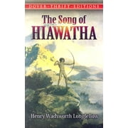 Dover Thrift Editions: The Song of Hiawatha (Paperback)