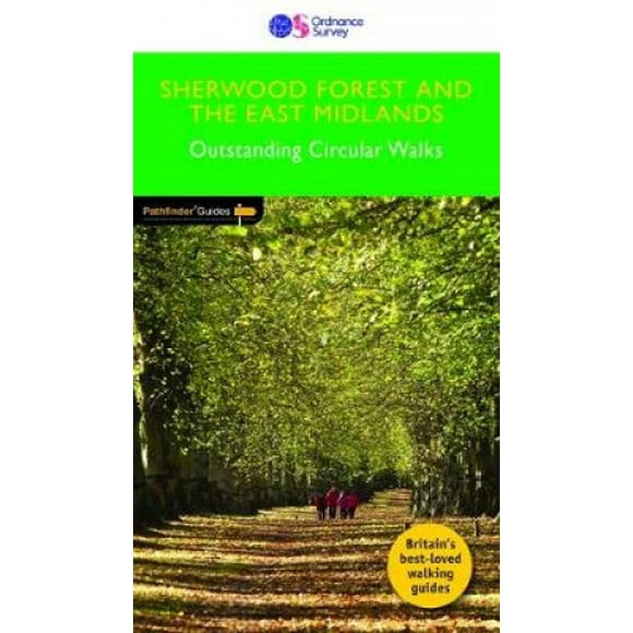 Pathfinder Sherwood Forest & the East Midlands (Pathfinder Guide)