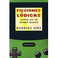 thumbnail image 1 of Ficciones lúdicas. Jugar no se acaba nunca Blanco, 1 of 2