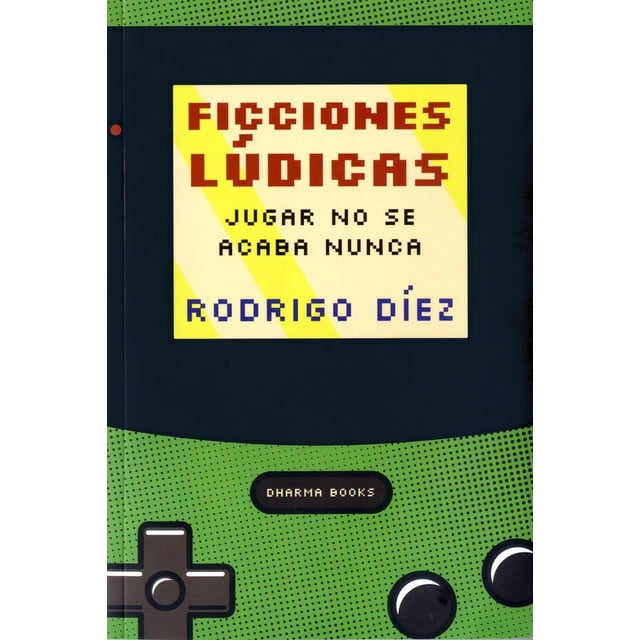 Ficciones lúdicas. Jugar no se acaba nunca Blanco